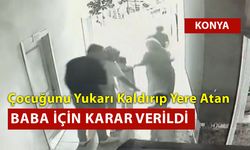 O Baba İçin Karar Verildi