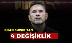 Okan Buruk’tan 4 Değişiklik