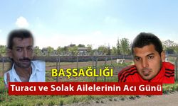 Turacı ve Solak Ailelerinin Acı Günü