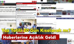 Yaz Tatili 20 Gün Kısalacak İddiasına Açıklama