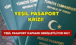 Yeşil Pasaport Kapsamı Genişletiliyor mu?