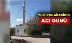 Yıldırım Ailesinin Acı Günü