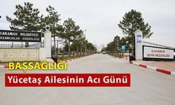 Yücetaş Ailesinin Acı Günü