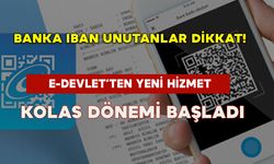 Banka IBAN unutanlar dikkat! E-Devlet’ten yeni hizmet: KOLAS dönemi başladı