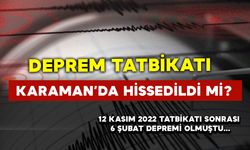 Deprem tatbikatı Karaman’da hissedildi mi?