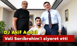 DJ Akif Andal Vali Sarıibrahim’i ziyaret etti