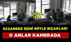 Eczanede eşini böyle bıçakladı: o anlar kamerada