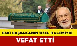 Eski Başbakanın Özel Kalemi Vefat Etti