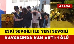 Eski sevgili ile yeni sevgili kavgasında kan aktı: 1 Ölü