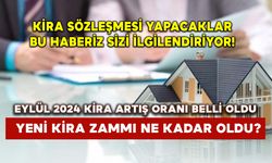 Eylül 2024 kira artış oranı belli oldu: Yeni kira zammı ne kadar oldu?