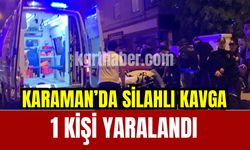 Karaman’da silahlı kavga: 1 yaralı