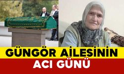 Güngör Ailesinin Acı Günü