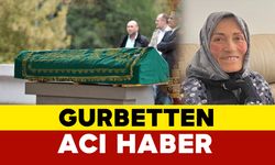 Gurbetten Acı Haber