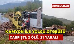 Kamyon ile Yolcu Otobüsü Çarpıştı: 2 Ölü, 21 Yaralı