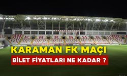 Karaman FK Menemen FK maçı bilet fiyatları ne kadar ?