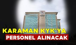 Karaman KYK Yurtlarına Personel Alınacak