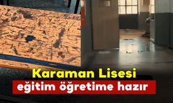 Karaman Lisesi tadilat sonrası bir başka güzel oldu