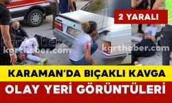 Karaman'da 2 kişi birbirini bıçakladı: olay yeri görüntüleri