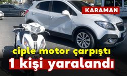 Karaman’da cip ile motosiklet çarpıştı: 1 yaralı