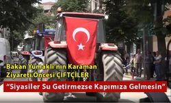 Karamanlı Çiftçilerden Su İstiyoruz Seçim Vaadi İstemiyoruz Çıkışı