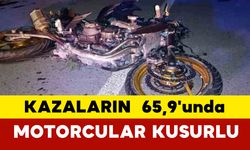 Kazaların yüzde 65,9'unda motosiklet ve motorlu bisiklet sürücüleri kusurlu