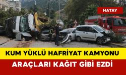 Kum yüklü hafriyat kamyonu ağaçları kağıt gibi ezdi