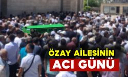 Özay Ailesinin Acı Günü