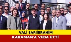 Sarıibrahim'in Karaman'dan Ayrılmadan Önce Son Mesajı Ne Oldu?