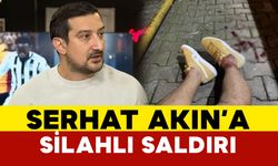 Serhat Akın’a silahlı saldırı