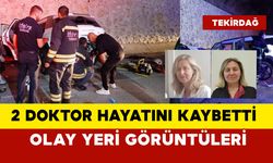 2 doktorun öldüğü kaza olay yeri görüntüleri