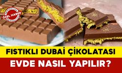 Antep Fıstıklı Dubai Çikolatası Tarifi - Dubai Çikolatası Evde Nasıl Yapılır?