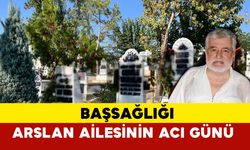 Arslan Ailesinin Acı Günü