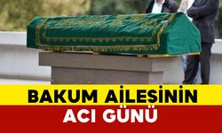 Bakum Ailesinin Acı Günü