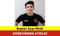 Başkan Ayşe Minik Görevinden Ayrıldı