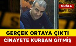 Cinayete kurban gittiği ortaya çıktı