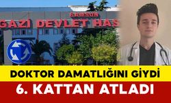 Doktor damatlık kıyafetini giyip 6. kattan atladı