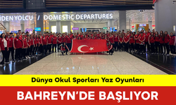 Dünya Okul Sporları Yaz Oyunları Bahreyn’de Başlıyor