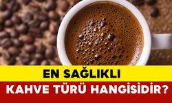 En sağlıklı kahve türü hangisidir?