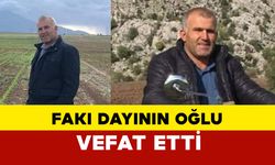 Fakı Dayının Oğlu Vefat Etti