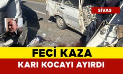 Feci kaza karı kocayı birbirinden ayırdı