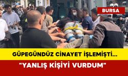 Güpegündüz cinayet işlemişti ifadesi pes dedirtti