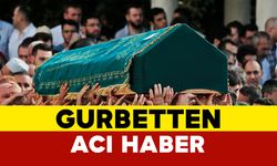 Gurbetten Acı Haber