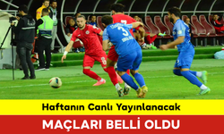 Haftanın Canlı Yayınlanacak Maçları Belli Oldu