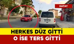 Herkes düz gitti o ters gitti...