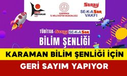 Karaman bilim şenliği için geri sayımda: Tübitak – Saray-Sekasar Bilim Şenliği