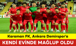 Karaman FK, Ankara Demirspor'a Mağlup Oldu