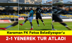 Karaman FK Fatsa Belediyespor’u 2-1 Yenerek Tur Atladı