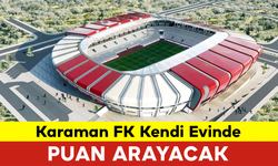 Karaman FK Kendi Evinde Puan Arayacak