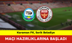 Karaman FK, Serik Belediye Maçı Hazırlıklarına Başladı