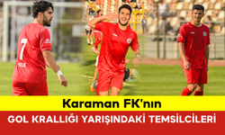 Karaman FK'nın Gol Krallığı Yarışındaki Temsilcileri